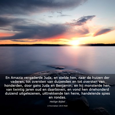 Picture 03 - 2 Kronieken 25:5 NLD - En Amazia vergaderde Juda, en stelde hen, naar de - Bible Verse Picture