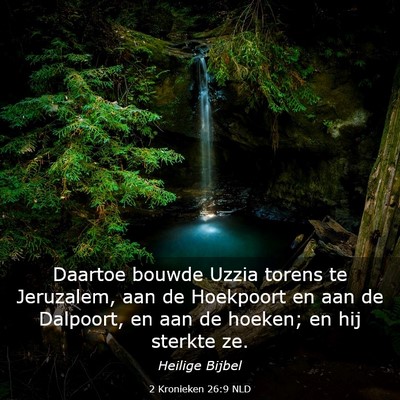 Picture 03 - 2 Kronieken 26:9 NLD - Daartoe bouwde Uzzia torens te Jeruzalem, aan de - Bible Verse Picture