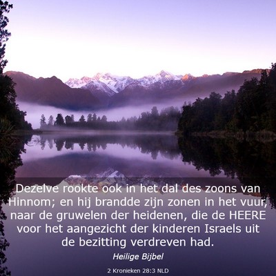 Picture 03 - 2 Kronieken 28:3 NLD - Dezelve rookte ook in het dal des zoons van - Bible Verse Picture