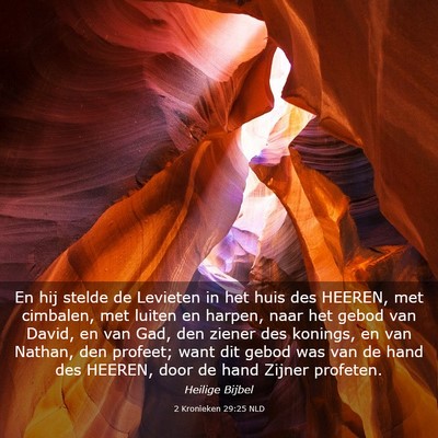 Picture 03 - 2 Kronieken 29:25 NLD - En hij stelde de Levieten in het huis des HEEREN, - Bible Verse Picture
