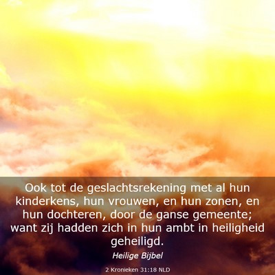 Picture 03 - 2 Kronieken 31:18 NLD - Ook tot de geslachtsrekening met al hun - Bible Verse Picture