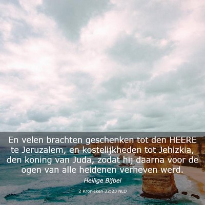 Picture 03 - 2 Kronieken 32:23 NLD - En velen brachten geschenken tot den HEERE te - Bible Verse Picture