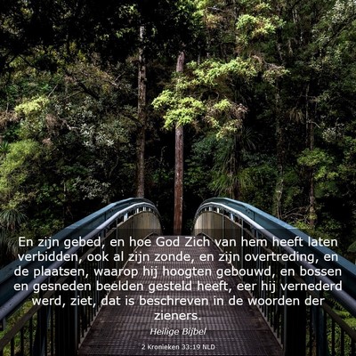 Picture 03 - 2 Kronieken 33:19 NLD - En zijn gebed, en hoe God Zich van hem heeft - Bible Verse Picture
