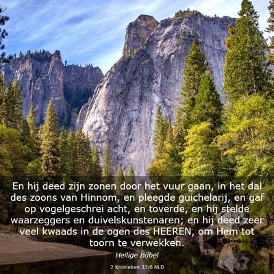 Picture 03 - 2 Kronieken 33:6 NLD - En hij deed zijn zonen door het vuur gaan, in het - Bible Verse Picture