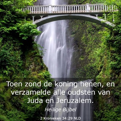 Picture 03 - 2 Kronieken 34:29 NLD - Toen zond de koning henen, en verzamelde alle - Bible Verse Picture