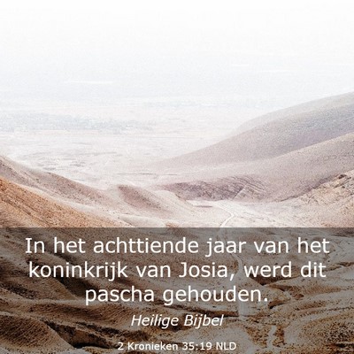 Picture 03 - 2 Kronieken 35:19 NLD - In het achttiende jaar van het koninkrijk van - Bible Verse Picture