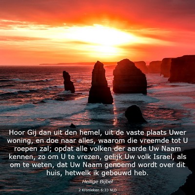 Picture 03 - 2 Kronieken 6:33 NLD - Hoor Gij dan uit den hemel, uit de vaste plaats - Bible Verse Picture