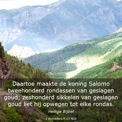 Picture 03 - 2 Kronieken 9:15 NLD - Daartoe maakte de koning Salomo tweehonderd - Bible Verse Picture