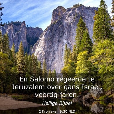 Picture 03 - 2 Kronieken 9:30 NLD - En Salomo regeerde te Jeruzalem over gans Israel, - Bible Verse Picture