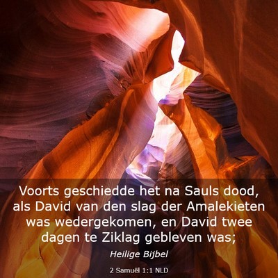 Picture 03 - 2 Samuël 1:1 NLD - Voorts geschiedde het na Sauls dood, als David - Bible Verse Picture