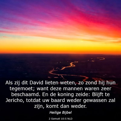 Picture 03 - 2 Samuël 10:5 NLD - Als zij dit David lieten weten, zo zond hij hun - Bible Verse Picture