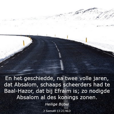 Picture 03 - 2 Samuël 13:23 NLD - En het geschiedde, na twee volle jaren, dat - Bible Verse Picture