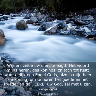 Picture 03 - 2 Samuël 14:17 NLD - Wijders zeide uw dienstmaagd: Het woord mijns - Bible Verse Picture