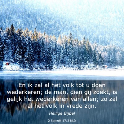 Picture 03 - 2 Samuël 17:3 NLD - En ik zal al het volk tot u doen wederkeren; de - Bible Verse Picture