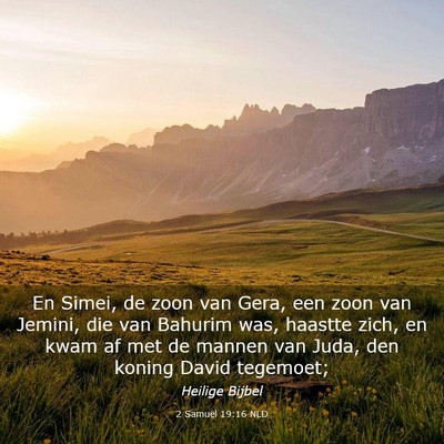Picture 03 - 2 Samuël 19:16 NLD - En Simei, de zoon van Gera, een zoon van Jemini, - Bible Verse Picture