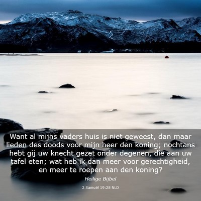 Picture 03 - 2 Samuël 19:28 NLD - Want al mijns vaders huis is niet geweest, dan - Bible Verse Picture