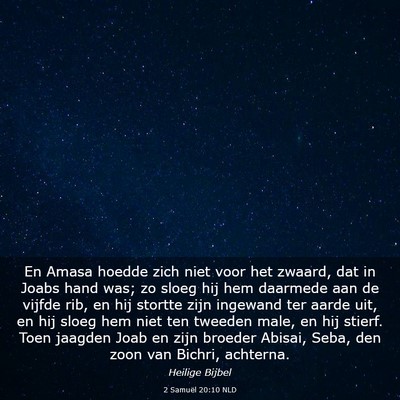 Picture 03 - 2 Samuël 20:10 NLD - En Amasa hoedde zich niet voor het zwaard, dat in - Bible Verse Picture