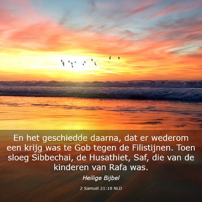 Picture 03 - 2 Samuël 21:18 NLD - En het geschiedde daarna, dat er wederom een - Bible Verse Picture