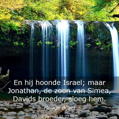 Picture 03 - 2 Samuël 21:21 NLD - En hij hoonde Israel; maar Jonathan, de zoon van - Bible Verse Picture