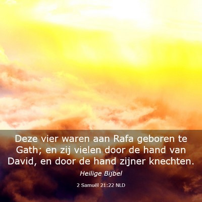 Picture 03 - 2 Samuël 21:22 NLD - Deze vier waren aan Rafa geboren te Gath; en zij - Bible Verse Picture