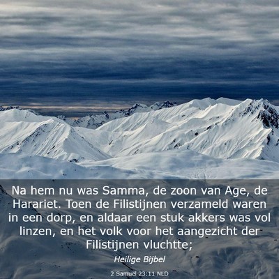 Picture 03 - 2 Samuël 23:11 NLD - Na hem nu was Samma, de zoon van Age, de - Bible Verse Picture