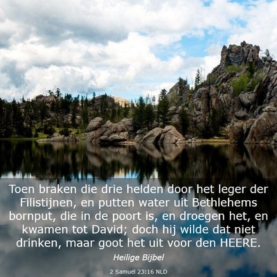 Picture 03 - 2 Samuël 23:16 NLD - Toen braken die drie helden door het leger der - Bible Verse Picture