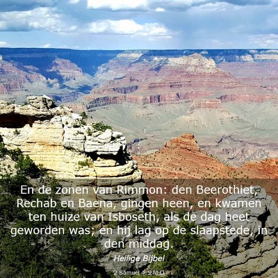 Picture 03 - 2 Samuël 4:5 NLD - En de zonen van Rimmon: den Beerothiet, Rechab en - Bible Verse Picture