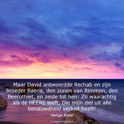 Picture 03 - 2 Samuël 4:9 NLD - Maar David antwoordde Rechab en zijn broeder - Bible Verse Picture