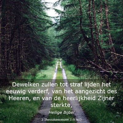 Picture 03 - 2 Thessalonicenzen 1:9 NLD - Dewelken zullen tot straf lijden het eeuwig - Bible Verse Picture