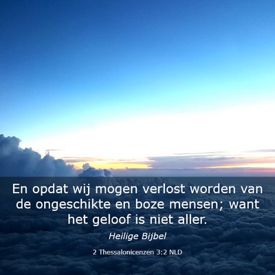 Picture 03 - 2 Thessalonicenzen 3:2 NLD - En opdat wij mogen verlost worden van de - Bible Verse Picture