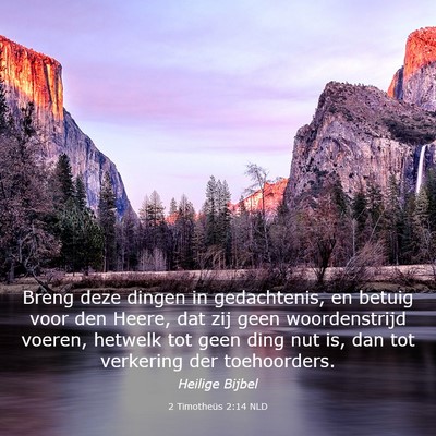 Picture 03 - 2 Timotheüs 2:14 NLD - Breng deze dingen in gedachtenis, en betuig voor - Bible Verse Picture