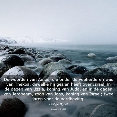 Picture 03 - Amos 1:1 NLD - De woorden van Amos, die onder de veeherderen was - Bible Verse Picture