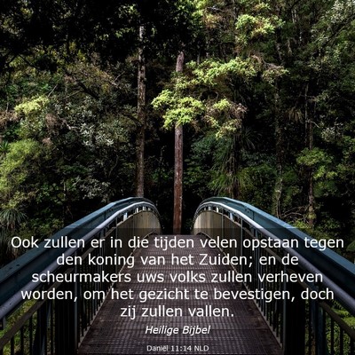 Picture 03 - Daniël 11:14 NLD - Ook zullen er in die tijden velen opstaan tegen - Bible Verse Picture