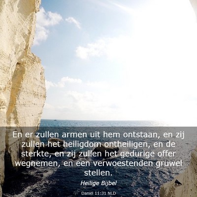 Picture 03 - Daniël 11:31 NLD - En er zullen armen uit hem ontstaan, en zij - Bible Verse Picture