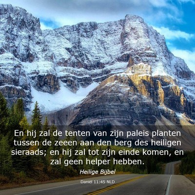 Picture 03 - Daniël 11:45 NLD - En hij zal de tenten van zijn paleis planten - Bible Verse Picture