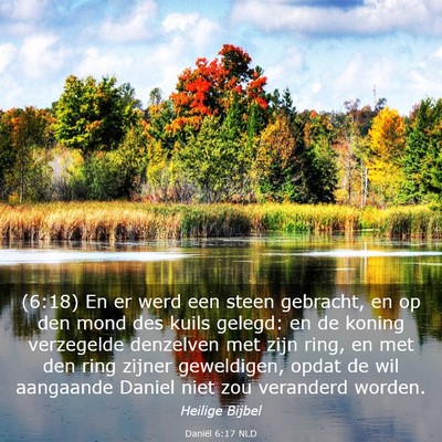 Picture 03 - Daniël 6:17 NLD - (6:18) En er werd een steen gebracht, en op den - Bible Verse Picture