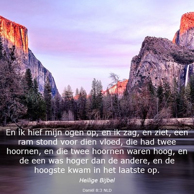 Picture 03 - Daniël 8:3 NLD - En ik hief mijn ogen op, en ik zag, en ziet, een - Bible Verse Picture