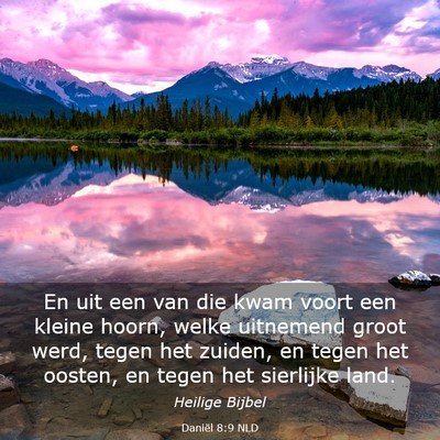 Picture 03 - Daniël 8:9 NLD - En uit een van die kwam voort een kleine hoorn, - Bible Verse Picture
