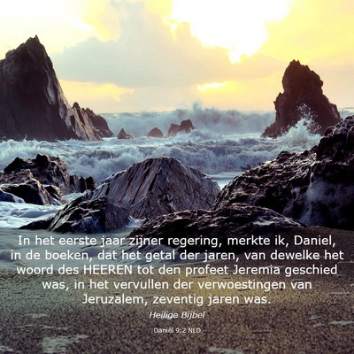 Picture 03 - Daniël 9:2 NLD - In het eerste jaar zijner regering, merkte ik, - Bible Verse Picture