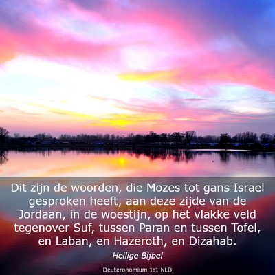 Picture 03 - Deuteronomium 1:1 NLD - Dit zijn de woorden, die Mozes tot gans Israel - Bible Verse Picture