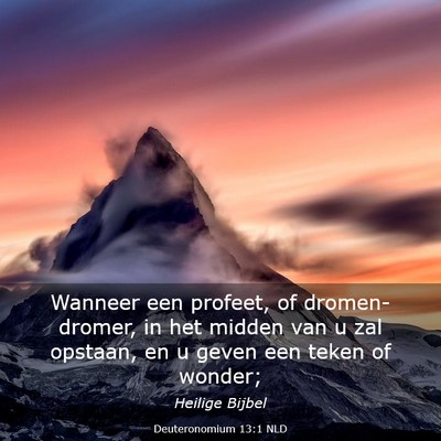 Picture 03 - Deuteronomium 13:1 NLD - Wanneer een profeet, of dromen-dromer, in het - Bible Verse Picture