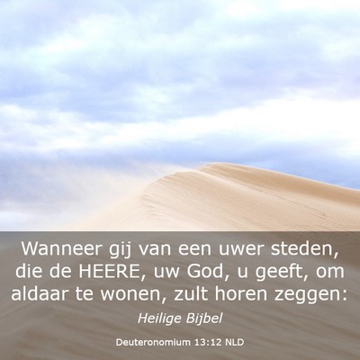 Picture 03 - Deuteronomium 13:12 NLD - Wanneer gij van een uwer steden, die de HEERE, uw - Bible Verse Picture