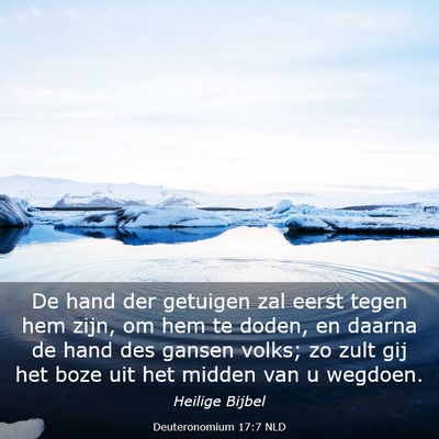 Picture 03 - Deuteronomium 17:7 NLD - De hand der getuigen zal eerst tegen hem zijn, om - Bible Verse Picture