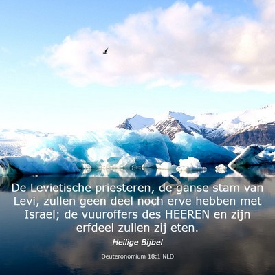 Picture 03 - Deuteronomium 18:1 NLD - De Levietische priesteren, de ganse stam van - Bible Verse Picture
