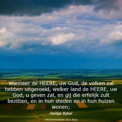 Picture 03 - Deuteronomium 19:1 NLD - Wanneer de HEERE, uw God, de volken zal hebben - Bible Verse Picture