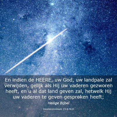 Picture 03 - Deuteronomium 19:8 NLD - En indien de HEERE, uw God, uw landpale zal - Bible Verse Picture