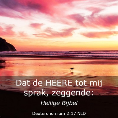 Picture 03 - Deuteronomium 2:17 NLD - Dat de HEERE tot mij sprak, - Bible Verse Picture