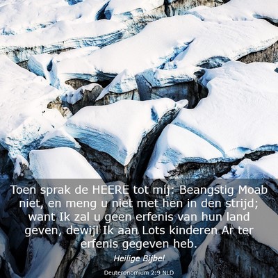 Picture 03 - Deuteronomium 2:9 NLD - Toen sprak de HEERE tot mij: Beangstig Moab niet, - Bible Verse Picture
