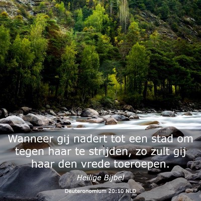 Picture 03 - Deuteronomium 20:10 NLD - Wanneer gij nadert tot een stad om tegen haar te - Bible Verse Picture