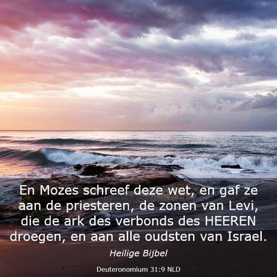 Picture 03 - Deuteronomium 31:9 NLD - En Mozes schreef deze wet, en gaf ze aan de - Bible Verse Picture